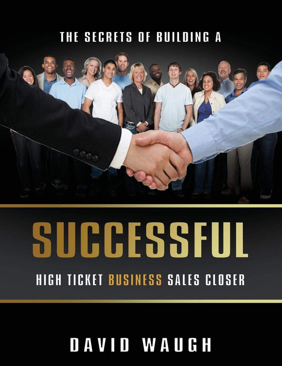 The Secrets of Building a Successful High Ticket Business